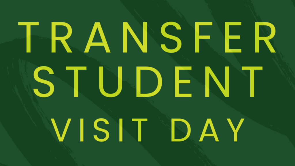 Image that says Transfer Student Visit Day