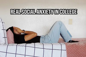 Student laying down on bed, hands on face. Text: "Real Social Anxiety in College"